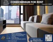 For rent : Ashton Asoke-Rama 9 Hot Deal ราคาพิเศษ พร้อมอยู่